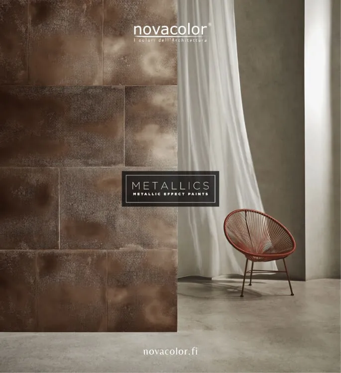 Novacolor METALLICS tuotevalikoimaan sisältyy metallihohtoiset efektimaalit, hiekka-efektimaalit, efektipinnoitteet, metallilaastit, kultamaali, hopeamaali, kuparimaali,